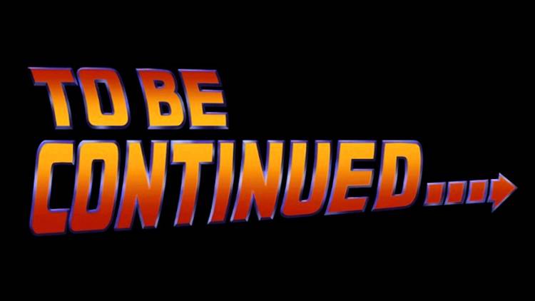 つづく BTTF to be continued